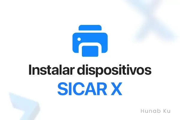 Instalación y Configuración de Dispositivos en SICAR X