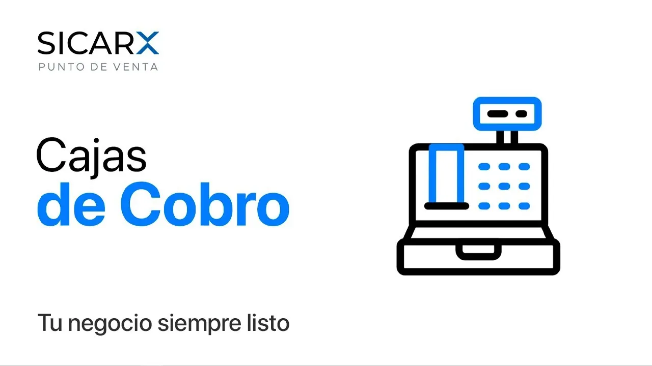 ¿Cómo Crear, Editar y Seleccionar Cajas de Cobro en SICAR X?