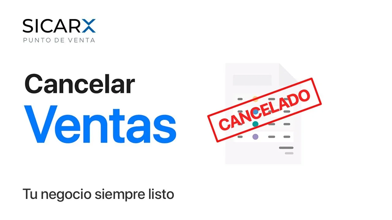 ¿Cómo Cancelar Ventas en SICAR X?
