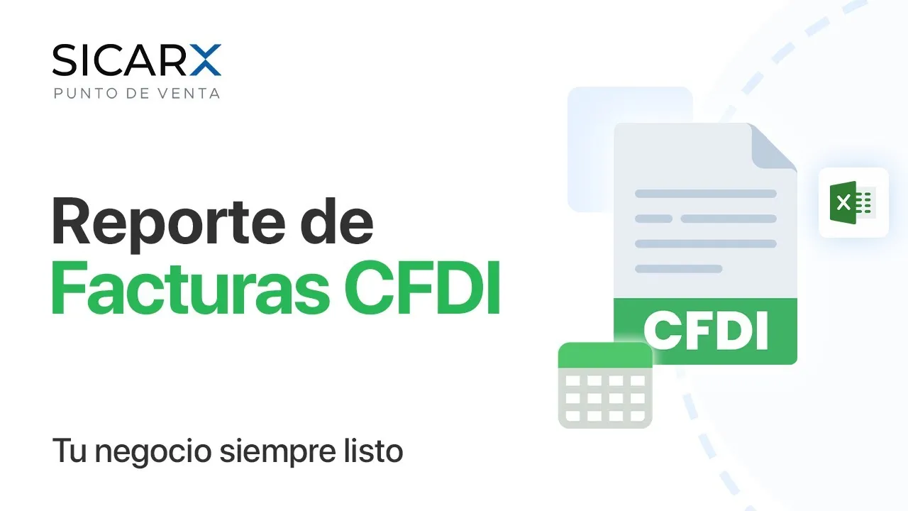 Reporte de Facturas CFDI en SICAR X
