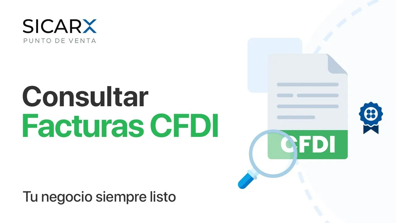 Consultar Facturas CFDI en SICAR X