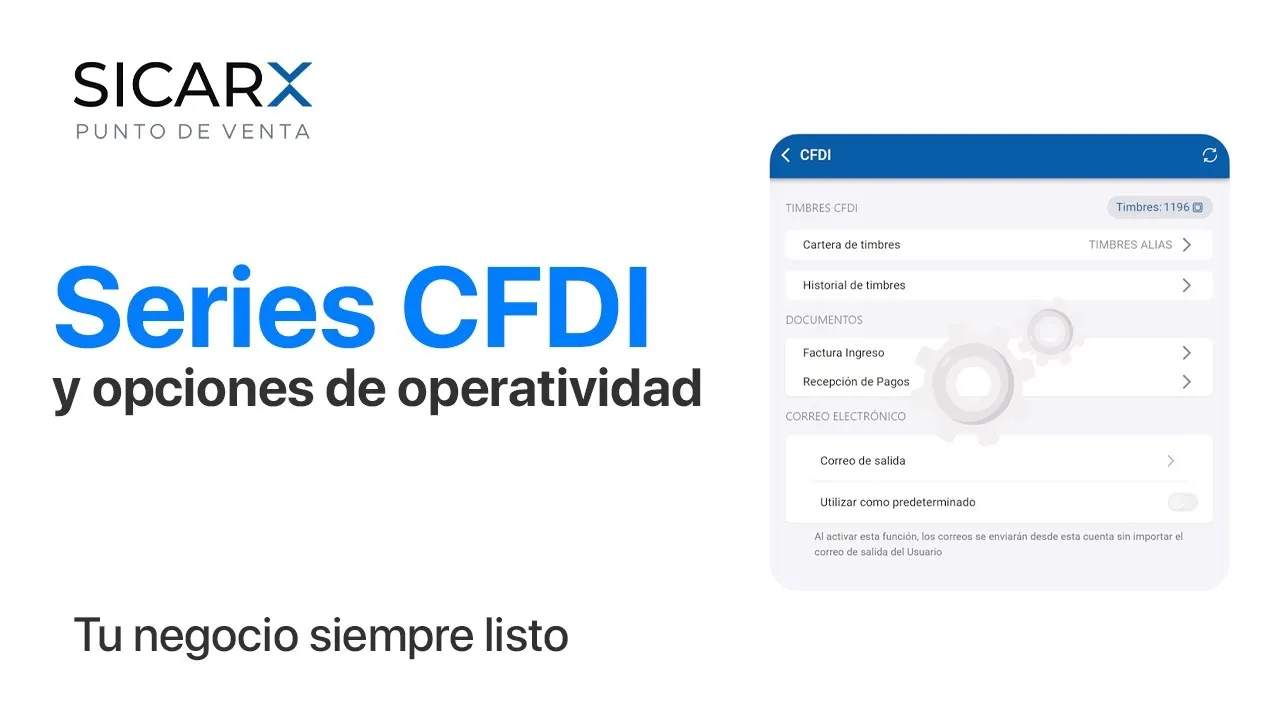 Series CFDI y Opciones de Operatividad en SICAR X